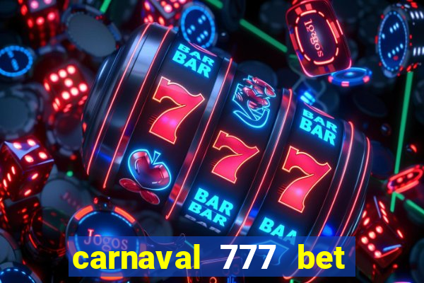 carnaval 777 bet paga mesmo